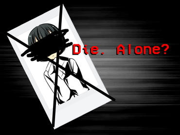 Die.Alone?